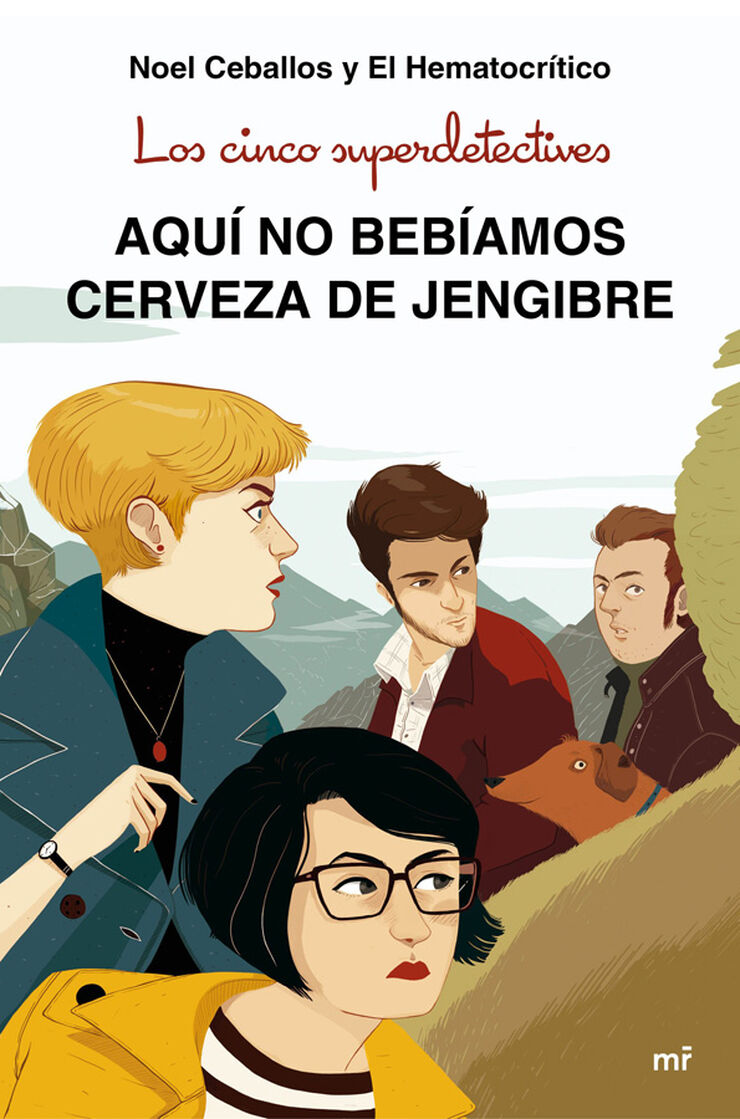 Los cinco superdetectives: Aquí no bebíamos cerveza de jengibre