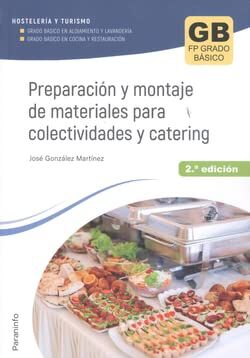 Preparaci&oacute;n Y Montaje De Materiales Para Colectividades Y Catering 2.&ordf; Ed. 2023