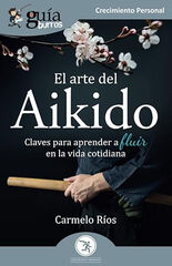 Guiaburros El arte del Aikido Guiaburros El arte del Aikido