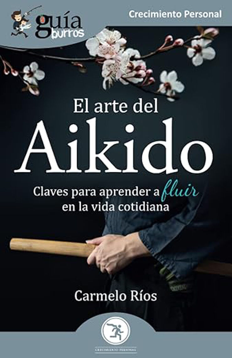 Guiaburros El arte del Aikido