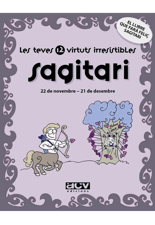 Teves 12 virtuts irresistibles: sagitari