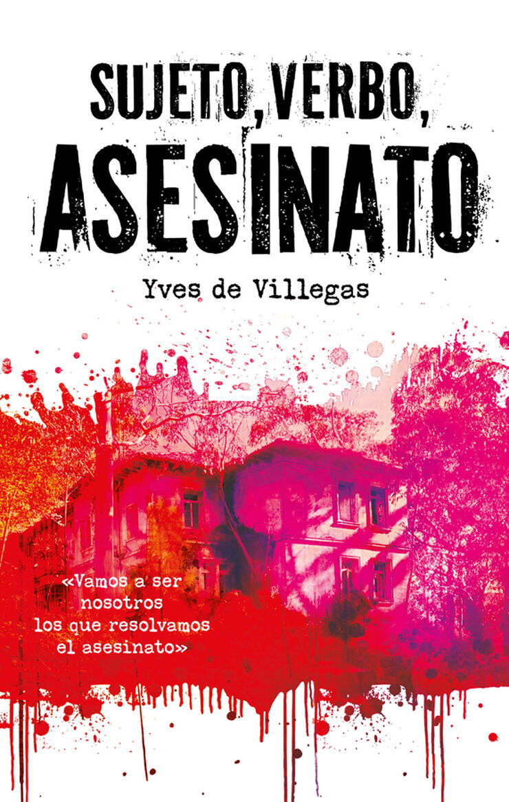 Sujeto, verbo, asesinato