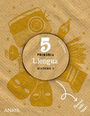 Llengua 5. Quadern 2. Llengua 5. Quadern 2.