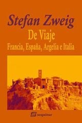 De viaje: Francia, España, Argelia e Ita De viaje: Francia, España, Argelia e Ita