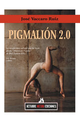 Pigmalión 2.0 Pigmalión 2.0