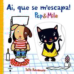 Pep i Mila. Ai, que se m'escapa! Pep i Mila. Ai, que se m'escapa!