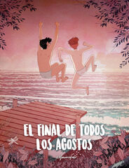 El final de todos los agostos El final de todos los agostos