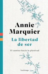 La libertad de ser La libertad de ser