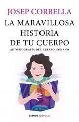 La maravillosa historia de tu cuerpo La maravillosa historia de tu cuerpo