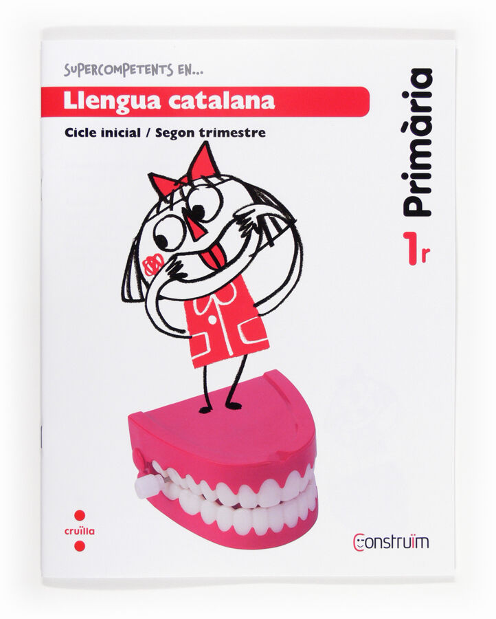 Supercompetents en... Llengua catalana. 1 Prim&agrave;ria, 2 Trimestre. Constru&iuml;m. Quadern
