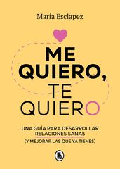 Me quiero, te quiero Me quiero, te quiero
