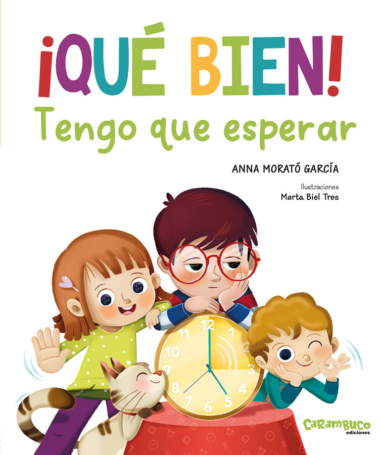&iexcl;Qu&eacute; bien! Tengo que esperar