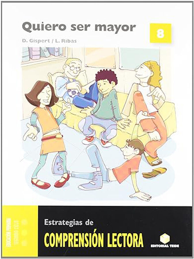 Comprensi&oacute;n Lectora 8. Quiero Ser Mayor