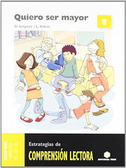 Comprensión Lectora 8. Quiero Ser Mayor Comprensión Lectora 8. Quiero Ser Mayor
