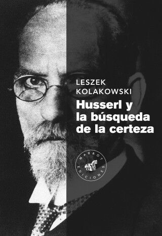Husserl y la b&uacute;squeda de la certeza