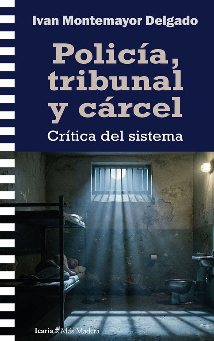 Polic&iacute;a, tribunal y c&aacute;rcel