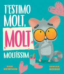 T'estimo molt, molt molt&iacute;ssim