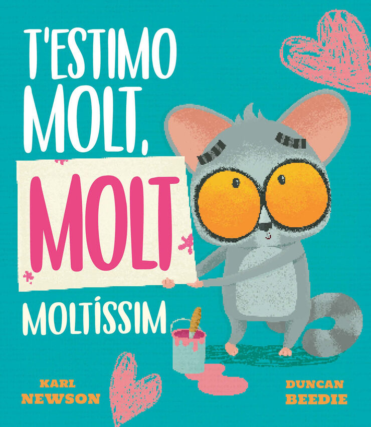 T'estimo molt, molt molt&iacute;ssim