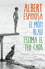 El món blau. Estima el teu caos El món blau. Estima el teu caos