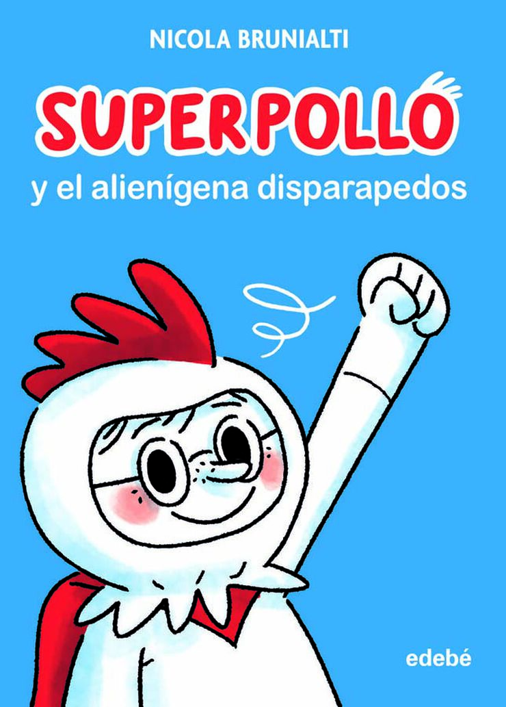 Superpollo y el alienígena disparapedos