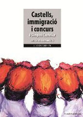 Castells, immigració i concurs Castells, immigració i concurs