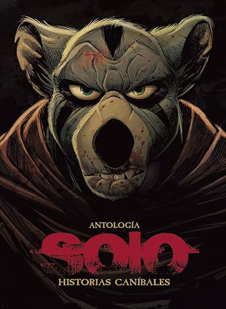Solo. Historias canibales (antología)