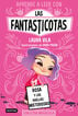 Aprende a leer con Las Fantasticotas 7. Rosa y las huellas misteriosas Aprende a leer con Las Fantasticotas 7. Rosa y las huellas misteriosas