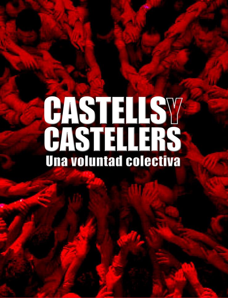 Castells y castellers. Historia de una v