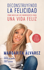 Deconstruyendo la felicidad Deconstruyendo la felicidad