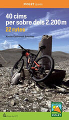 40 cims per sobre dels 2.200 m. 22 rutes 40 cims per sobre dels 2.200 m. 22 rutes