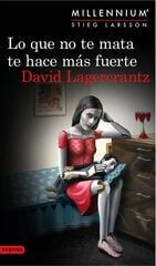 Lo que no te mata te hace más fuerte Lo que no te mata te hace más fuerte