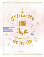 Mi grimorio de aprendiz de bruja Mi grimorio de aprendiz de bruja