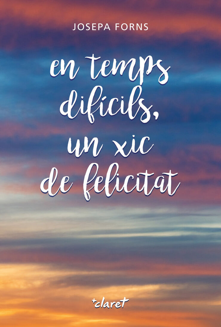 En temps difícils, un xic de felicitat