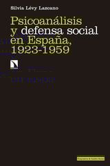 Psicoanálisis y defensa social en España Psicoanálisis y defensa social en España