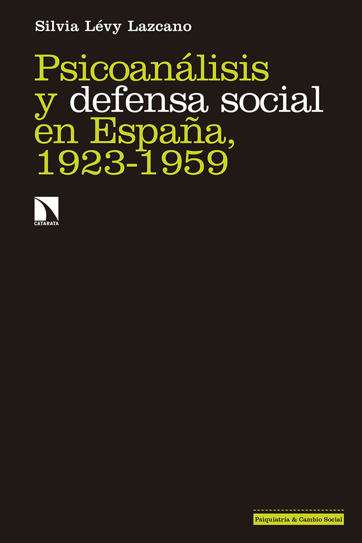 Psicoanálisis y defensa social en España