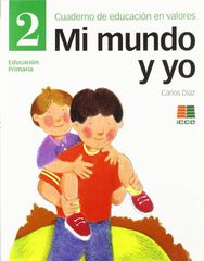 Mi Mundo y Yo 2 Valores Mi Mundo y Yo 2 Valores
