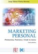 Marketing Personal. Promociona, posiciona y vende tu marca