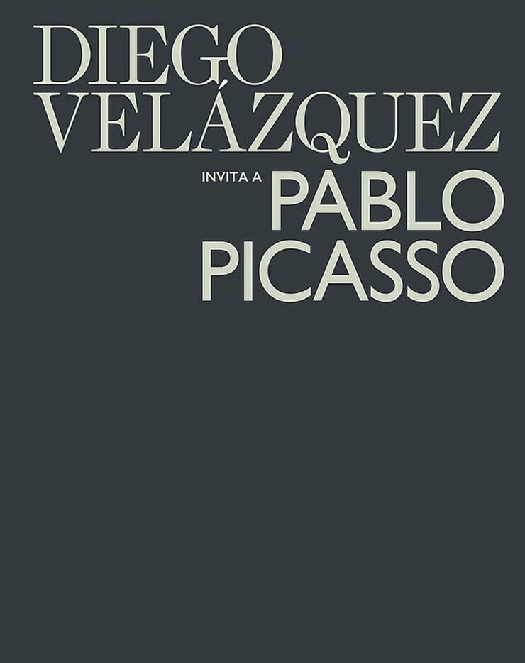 Diego Velázquez invita a Pablo Picasso