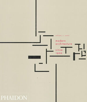 Modern architecture since 1900 3&ordf;Ed