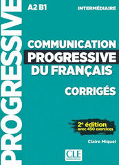 Communication Progressive Du Fran&ccedil;ais Interm&eacute;diare Corrig&eacute;s