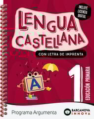 Argumenta 1. Lengua Castellana (Lletra Impremta) Argumenta 1. Lengua Castellana (Lletra Impremta)