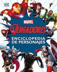 Los Vengadores. Enciclopedia de personajes Los Vengadores. Enciclopedia de personajes