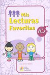Mis Lecturas Favoritas 6-1 Grupo Editorial Univ Mis Lecturas Favoritas 6-1 Grupo Editorial Univ