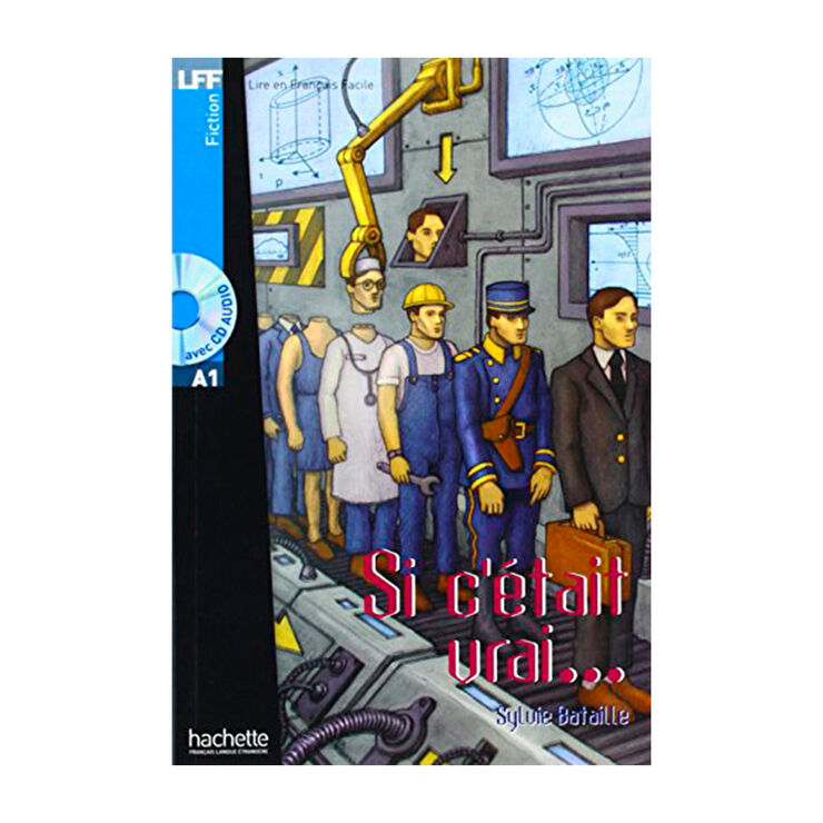 Si c'était vrai Lectura facile A1 francés CD