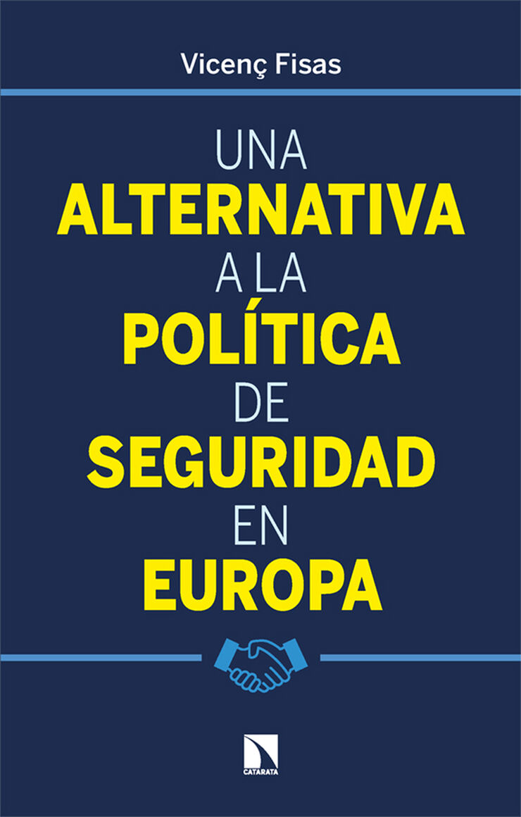 Una alternativa a la política de seguridad en Europa