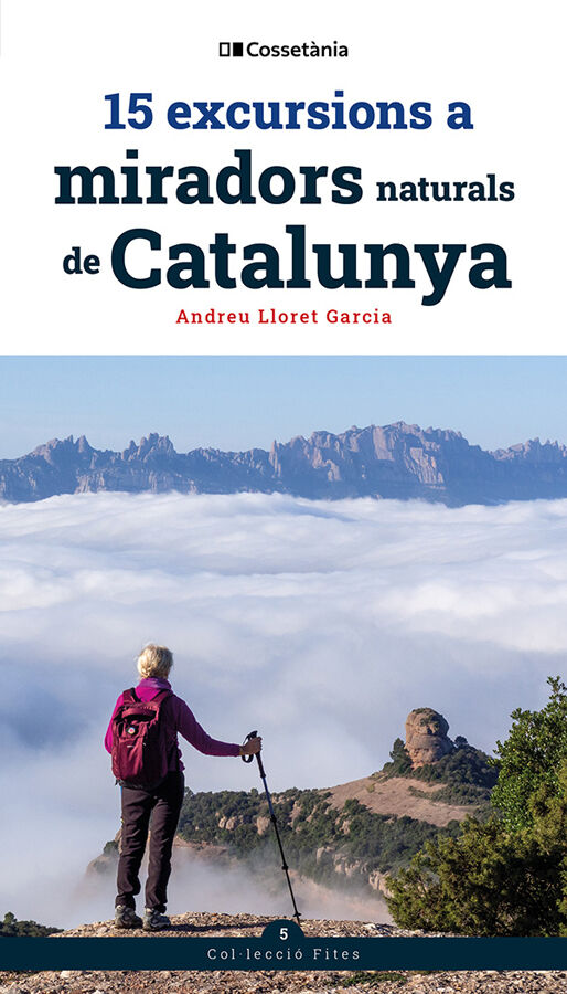 15 excursions a miradors naturals de Catalunya