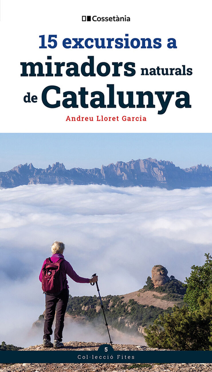 15 excursions a miradors naturals de Catalunya