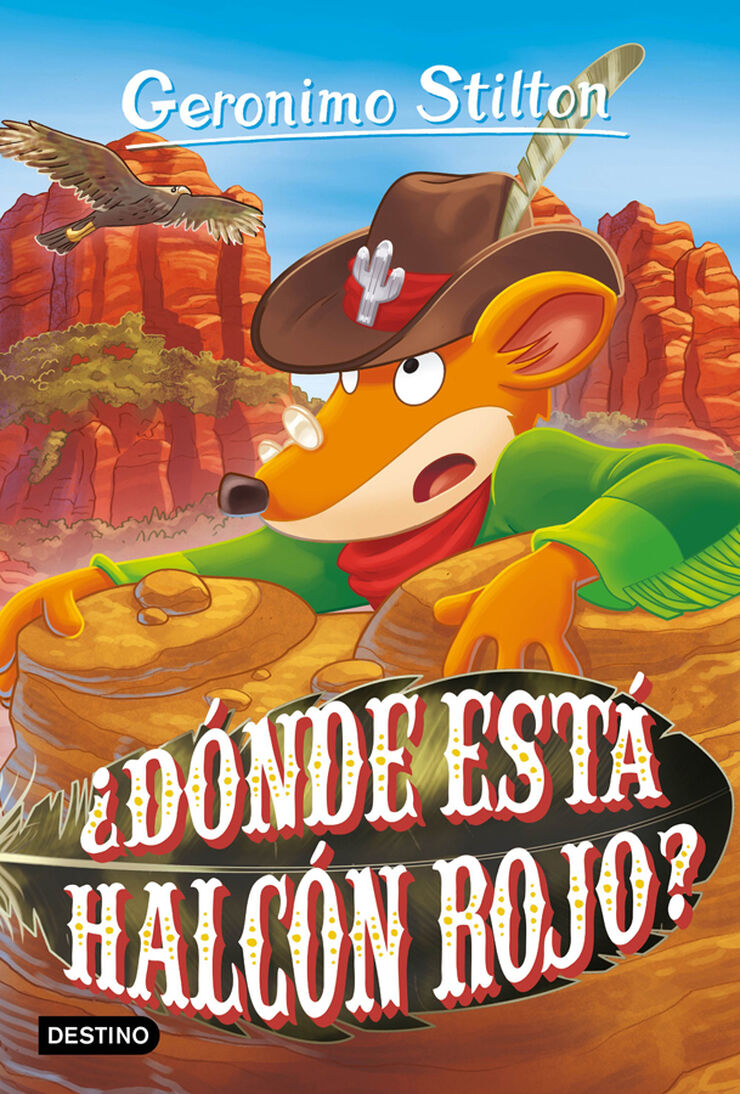 Geronimo Stilton 97. ¿Dónde está Halcón Rojo?