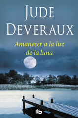 Amanecer a la luz de la luna (Trilogía Moonlight 1) Amanecer a la luz de la luna (Trilogía Moonlight 1)