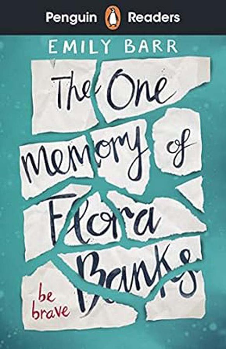 Penguin Readers Level 5: The One Memory Of Flora Banks (Elt Graded Reader)